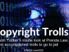 Copyright Trolls:  Jason Tucker’s inside look at Prenda Law, the most accomplished trolls to go to jail.
