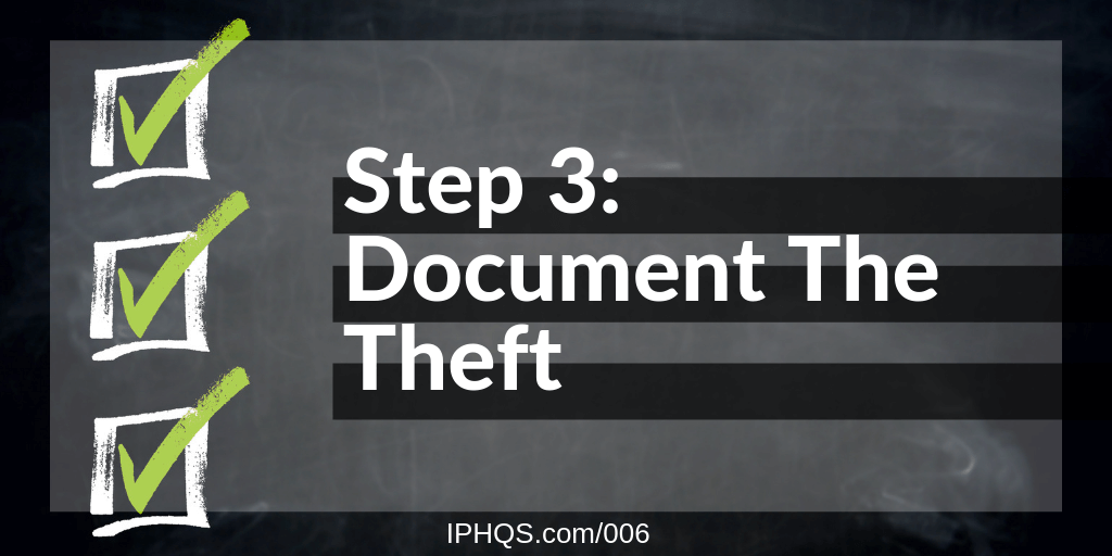 Step 3: Document The Theft