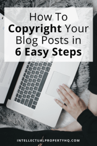 How To Copyright Your Blog Posts In 6 Easy Steps | IPHQ