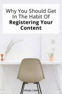 Even though you might be a small-time content creator now, there are 3 solid reasons you should really get in the habit of registering your content.